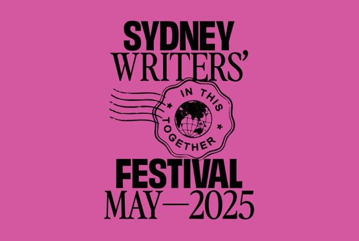 bright pink background with writing 'Sydney Writers Festival, May 2025.