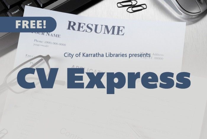 Promotional graphic for City of Karratha Libraries’ “CV Express” program. The image shows a resume template on a desk with a keyboard, mouse, paper clips, and glasses. A blue banner at the top left reads “FREE!” and the main title “CV Express” appears in large bold text in the centre.