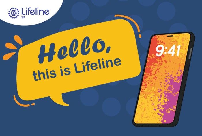 A graphic featuring a mobile phone with a colourful orange, yellow and pink patterned screen showing the time 9:41. Next to it is a large yellow speech bubble with the text “Hello, this is Lifeline.” The Lifeline WA logo appears in the top left corner. The background is dark blue with lighter blue circular patterns.