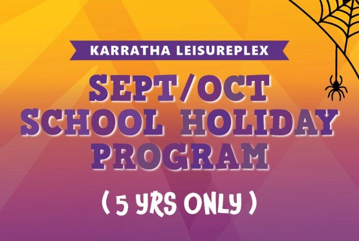 Sept/Oct school holidays 5 years only