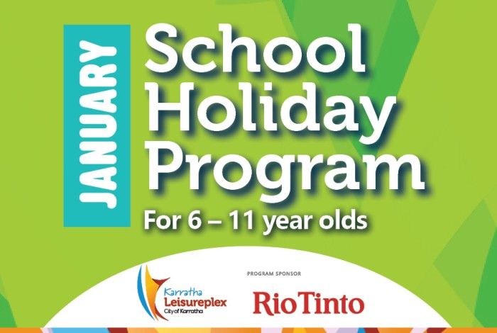 A bright green graphic promoting the "January School Holiday Program for 6–11 year olds." A vertical teal banner on the left displays the word “January.” At the bottom are the Karratha Leisureplex logo and text indicating the program sponsor, Rio Tinto.