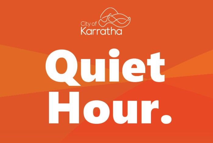 Orange graphic with the City of Karratha logo and large white text reading “Quiet Hour.”