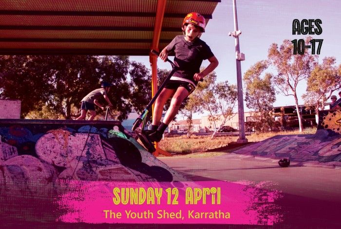 A young person wearing a helmet performs a trick on a scooter at a skate park while another rider practices in the background. A pink banner reads “Sunday 12 April – The Youth Shed, Karratha,” and text on the right says “Ages 10–17.”